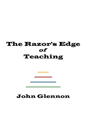 Imagen de archivo de The Razor's Edge of Teaching a la venta por PBShop.store US