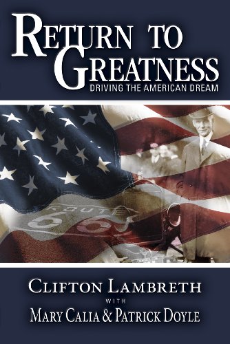 Beispielbild fr Return to Greatness : Driving the American Dream zum Verkauf von Better World Books