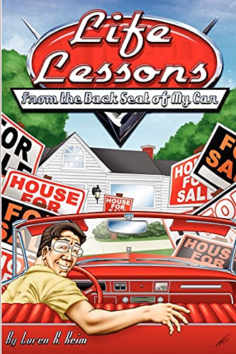 Stock image for Life Lessons.: from the back seat of my car for sale by HPB-Emerald