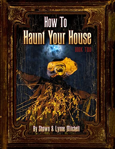 Stock image for How to Haunt Your House for sale by Better World Books: West