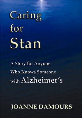 Beispielbild fr Caring for Stan: A Story for Anyone Who Knows Someone with Alzheimer's zum Verkauf von Wonder Book