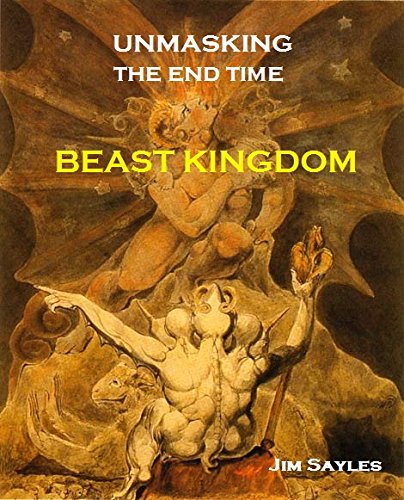 Beispielbild fr UNMASKING The End Time BEAST KINGDOM zum Verkauf von Once Upon A Time Books