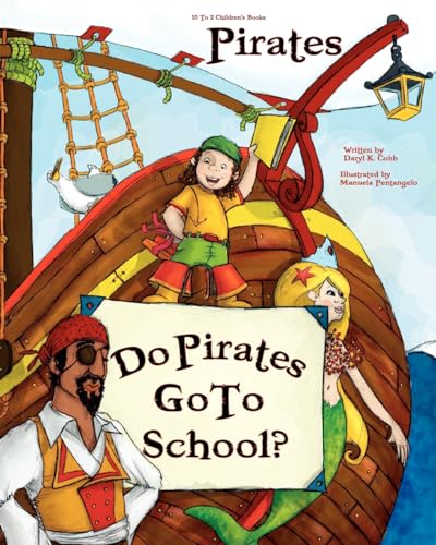 Beispielbild fr Do Pirates Go to School zum Verkauf von Better World Books