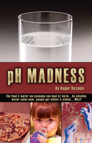 Stock image for pH Madness by Roger Bezanis (2010) Paperback for sale by Gulf Coast Books