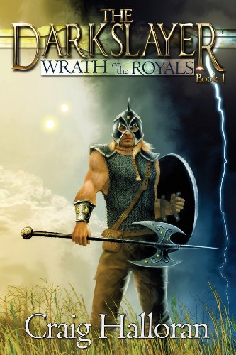 Beispielbild fr The Darkslayer: Wrath of the Royals (Book 1): Volume 1 (The Darkslayer Old School Sword and Sorcery Adventures Complete 16-Book Collection) zum Verkauf von WorldofBooks