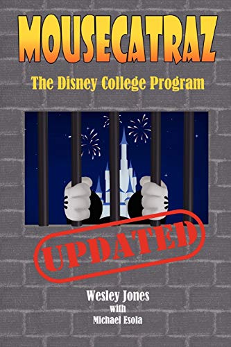 Beispielbild fr Mousecatraz: The Disney College Program zum Verkauf von HPB-Red