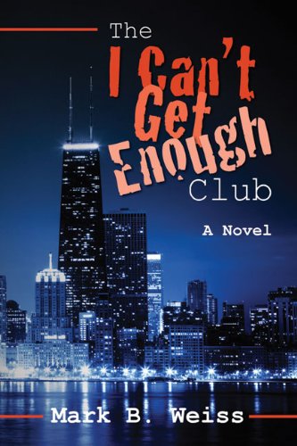 Imagen de archivo de The I Can't Get Enough Club a la venta por Open Books