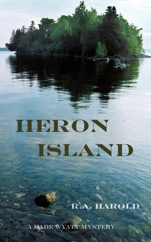 Stock image for Heron Island: A Dade Wyatt Mystery for sale by Cronus Books