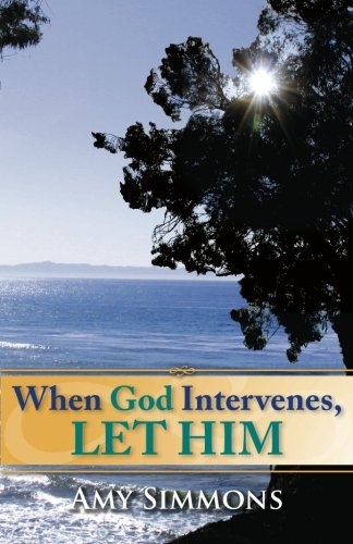 Stock image for When God Intervenes, Let Him for sale by Gulf Coast Books
