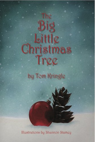 The Big Little Christmas Tree - Tom Kringle