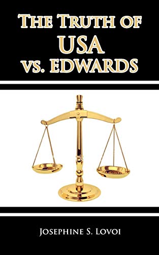 9780578072579: The Truth of USA Vs. Edwards