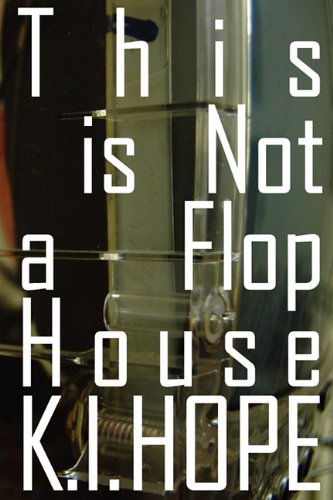 Stock image for This is Not a Flophouse for sale by Montclair Book Center