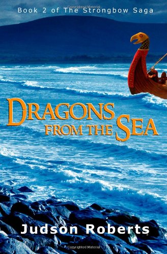 Beispielbild fr Dragons from the Sea: The Strongbow Saga zum Verkauf von ThriftBooks-Dallas