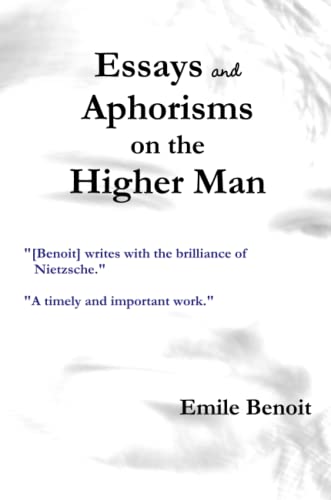 Stock image for Essays and Aphorisms on the Higher Man for sale by PBShop.store US