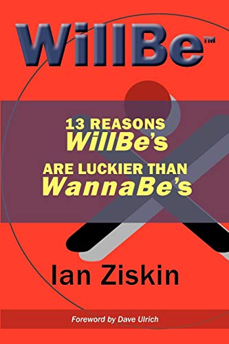 Stock image for Will Be: 13 Reasons Willbe's Are Luckier Than Wannabe's for sale by Book Deals