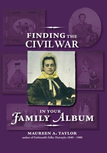 Stock image for Finding the Civil War in Your Family Album for sale by Better World Books