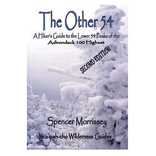 9780578078168: The Other 54: A Hikers Guide to the Lower 54 Peaks of the Adirondack 100 Highest