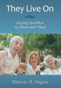 Stock image for They Live On: Saying Goodbye to Mom and Dad for sale by ThriftBooks-Reno