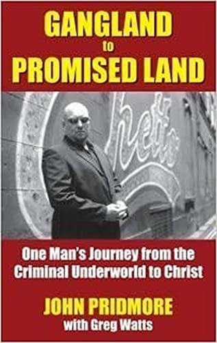 Stock image for Gangland to Promised Land: One Man's Journey from the Criminal Underworld to Christ for sale by James Lasseter, Jr
