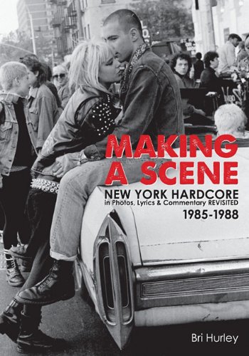 Beispielbild fr Making a Scene: New York Hardcore in Photos, Lyrics & Commentary Revisited 1985-1988 zum Verkauf von BooksElleven