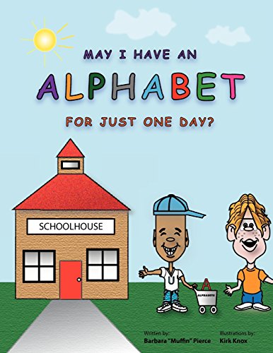 Stock image for May I Have An Alphabet for Just One Day? for sale by Lucky's Textbooks