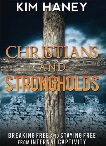 9780578091167: By Kim Haney Christians and Strongholds (Breaking