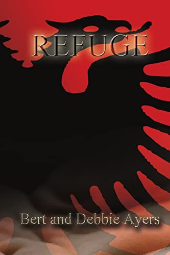 Refuge (Paperback) - Bert Ayers, Debbie Ayers