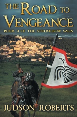 Imagen de archivo de The Road to Vengeance: The Strongbow Saga a la venta por Wonder Book