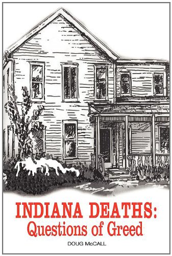 Imagen de archivo de Indiana Deaths: Questions of Greed a la venta por Thomas J. Joyce And Company
