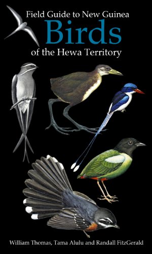 Field Guide to New Guinea Birds of the Hewa Territory (9780578102566) by WILLIam H Thomas; Tama Alulu; Randall W FitzGerald