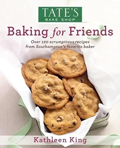 9780578102580: Tate's Bake Shop Baking for Friends