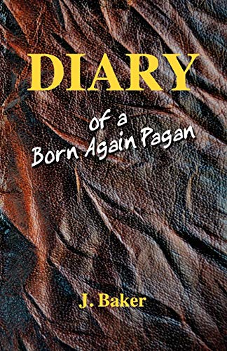 Stock image for Diary of a Born Again Pagan for sale by books4u31