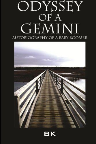 Stock image for Odyssey of a Gemini: Autobiography of a Baby Boomer for sale by Revaluation Books