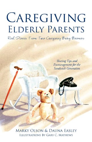 Stock image for Caregiving Elderly Parents: Real Stories About Caring For Parents for sale by HPB-Emerald