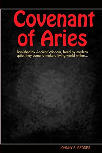 Covenant of Aries (9780578105611) by Geddes, Johnny S.