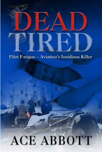 Stock image for Dead Tired:Pilot Fatigue--Aviation's Insidious Killer for sale by HPB-Red