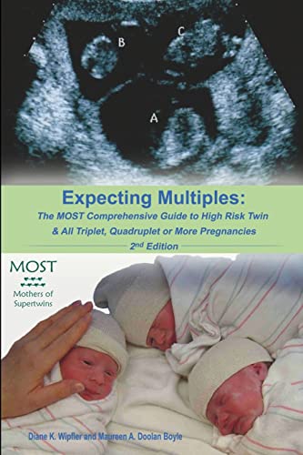 Beispielbild fr Expecting Multiples: The MOST Comprehensive Guide to High-risk Twin & All Triplet, Quadruplet or More Pregnancies 2nd Edition zum Verkauf von ZBK Books