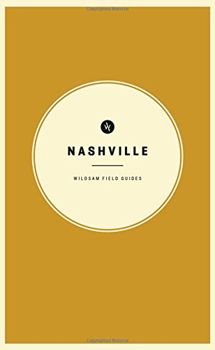 9780578110806: Wildsam Field Guides: Nashville [Idioma Ingls]