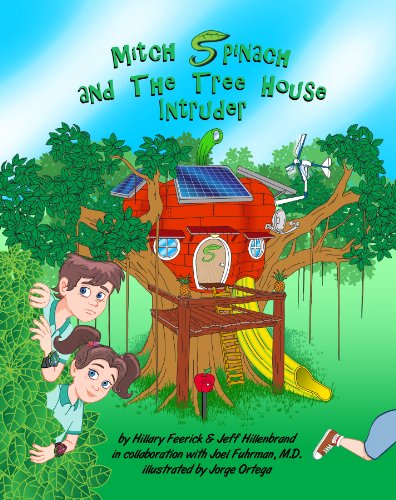 Mitch Spinach and The Tree House Intruder (3rd Book from the Mitch Spinach Children's Book Series) by Hillary Feerick (2012-05-03) (9780578111582) by Hillary Feerick; Jeff Hillenbrand