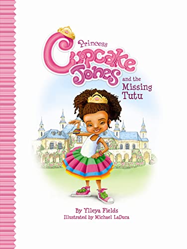 Beispielbild fr Princess Cupcake Jones and the Missing Tutu (Princess Cupcake Jones Series) zum Verkauf von SecondSale