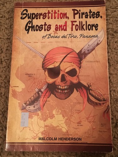 9780578113333: superstition, pirates, ghosts and folklore