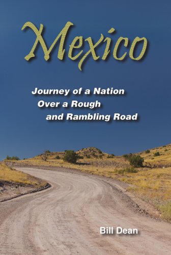 Stock image for Mexico : Journey of a Nation over a Rough and Rambling Road for sale by Better World Books