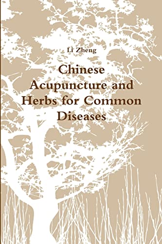 Imagen de archivo de Chinese Acupuncture and Herbs for Common Diseases a la venta por ThriftBooks-Dallas