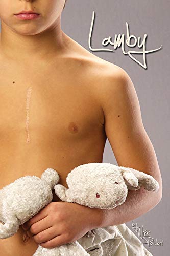 Lamby: A Mother's Journey Through a Twisted Medical System to Save Her Son