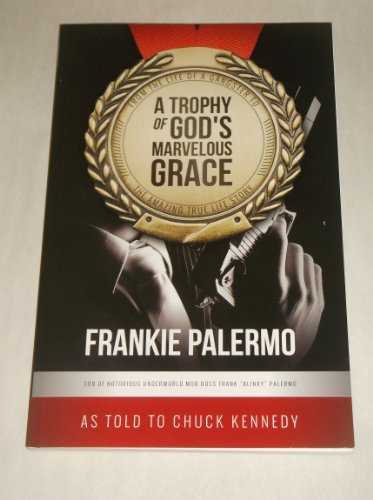 Stock image for A Trophy of God's Marvelous Grace by Franki Palermo (2013-05-03) for sale by Wonder Book