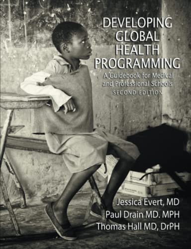 Beispielbild fr Developing Global Health Programming: A Guidebook for Medical and Professional Schools, Second Edition zum Verkauf von WorldofBooks
