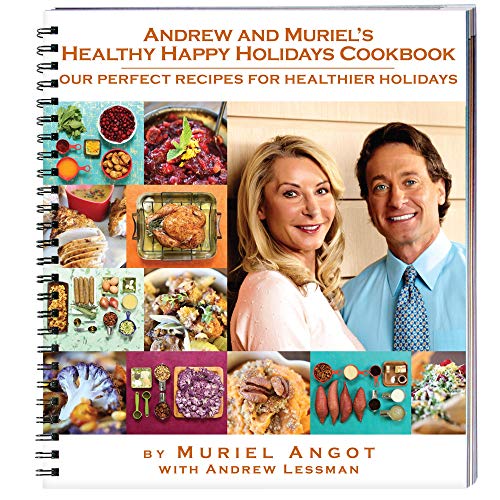 Imagen de archivo de Andrew and Muriel's Healthy Happy Holidays - Cookbook - Unique Collection of Easy and Delicious Festive Recipes. Appetizers, Soups, Salads, Main Courses and More. Natural, Healthful, Wholesome. a la venta por Gulf Coast Books