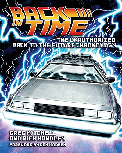 Imagen de archivo de Back in Time: The Unauthorized Back to the Future Chronology a la venta por Books Unplugged