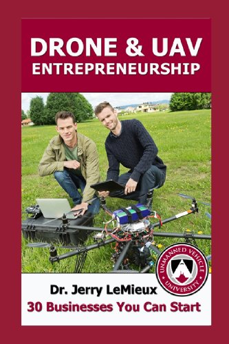 Beispielbild fr Drone Entrepreneurship: 30 Businesses You Can Start zum Verkauf von Save With Sam