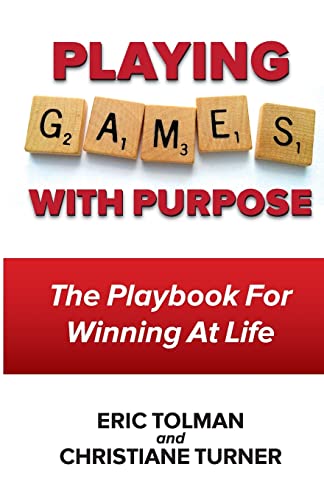 Stock image for Playing GAMES with Purpose: The Playbook For Winning At Life for sale by ThriftBooks-Dallas